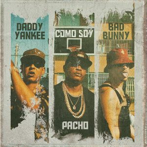 Pacho El Antifeka Ft. Daddy Yankee Y Bad Bunny – Como Soy